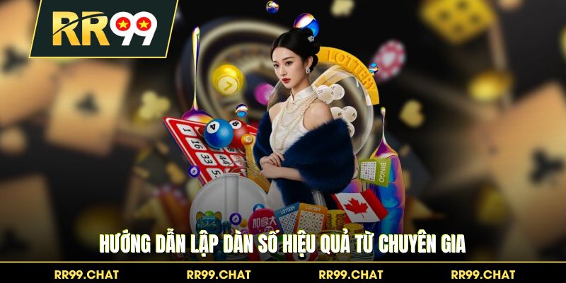 Hướng dẫn lập dàn số hiệu quả từ chuyên gia